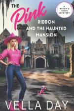 The Pink Ribbon and A Haunted Mansion af Vella Day