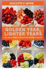 Golden Year, Lighter Years af Paulette Munk