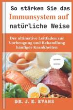 So stärken Sie das Immunsystem auf natürliche Weise af J K Evans