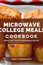 The Microwave College Meals Cookbook af Jane Garraway