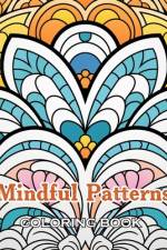 Mindful Patterns Coloring Book af Matthew Gregory