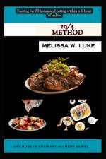 20/4 Method af Melissa W Luke