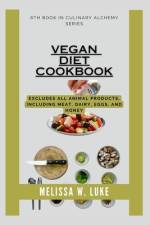 Vegan Diet Cookbook af Melissa W Luke