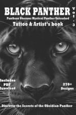 Black Panther - Tattoo & Artist's book Vol. 3 Panthera Obscura af Alex Mets