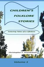 Children's Folklore Stories af Christopher Anyadubalu