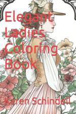 Elegant Ladies Coloring Book af Karen Schindell