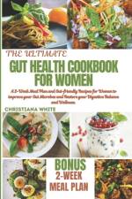 The Ultimate Gut Health Cookbook for Women af Christiana White