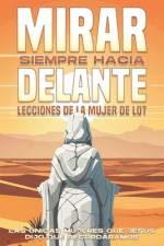 Mirar siempre hacia delante af Sherry Lee