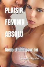 Plaisir Feminin Absolu af Gwenn de MoguÃ©ran