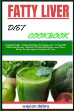 Fatty Liver Diet Cookbook af Waylon Debra