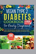 Vegan Type 2 Diabetes Cookbook for Newly Diagnosed af Christie R Wilson