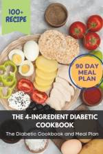 The 4-Ingredient Diabetic Cookbook af Madeleine Jacob