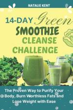 14- Day Green Smoothie Cleanse Challenge af Natalie Kent