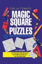 The Ultimate Magic Square Puzzles af T N Mahesh