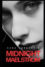 Midnight Maelstrom af Sara Gardner