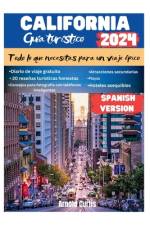 Guía de viaje de California 2024 af Arnold Curtis