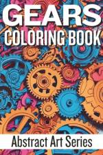 GEARS Coloring Book af Millennial Monk Publishing
