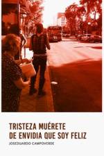 Tristeza muérete de envidia que soy feliz af Joseduardo Campoverde
