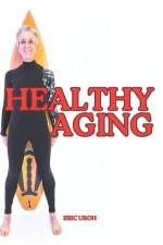 Healthy Aging af Eric Uroh