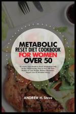 Metabolic Reset Diet Cookbook for Women Over 50 af Andrew Steve