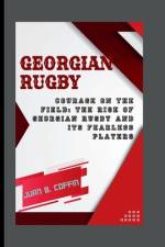 Georgian Rugby af Juan B Coffin