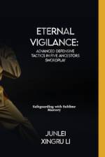 Eternal Vigilance af Junlei Xingru Li