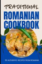 Traditional Romanian Cookbook af Ava Baker