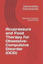 Acupressure and Food Therapy for Obsessive-Compulsive Disorder (OCD) af Easwarabala Subramanian