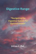Digestive Range af Dolores E Flint