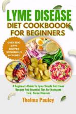 Lyme Disease Diet Cookbook for Beginners af Thelma Pauley