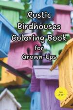 Rustic birdhouses coloring book for grown-ups af Art Cofre