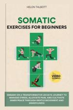 Somatic Exercises For Beginners af Helen Talbott