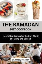 The Ramadan Diet Cookbook af Tracey Brannon
