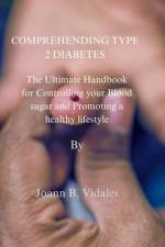 Comprehending type 2 Diabetes. af Joann B Vidales