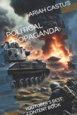 Political Propaganda af Ariah Castus