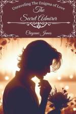 The Secret Admirer af Cheyenne James