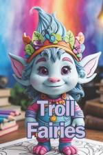 Troll Fairies af Teddy Print Collection