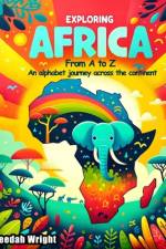 Exploring Africa from A to Z af Keedah Wright