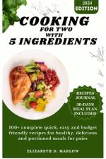 Cooking for two with 5 ingredients af Elizabeth D Marlow
