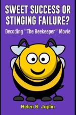 Sweet Success or Stinging Failure? af Helen B Joplin