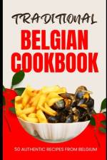 Traditional Belgian Cookbook af Ava Baker