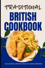 Traditional British Cookbook af Ava Baker