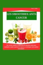 Les Smoothies Anticancer af Kerry O Smith