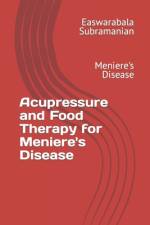 Acupressure and Food Therapy for Meniere's Disease af Easwarabala Subramanian