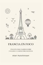 Francia en foco af Alan Hutchinson