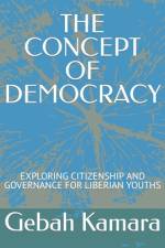 The Concept of Democracy af Gebah Sekou Kamara