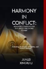 Harmony in Conflict af Junlei Xingru Li