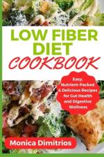 Low Fiber Diet Cookbook af Monica Dimitrios