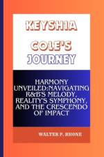 Keyshia Cole's Journey af Walter P Rhone