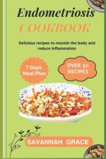 Endometriosis Cookbook af Savannah Grace
